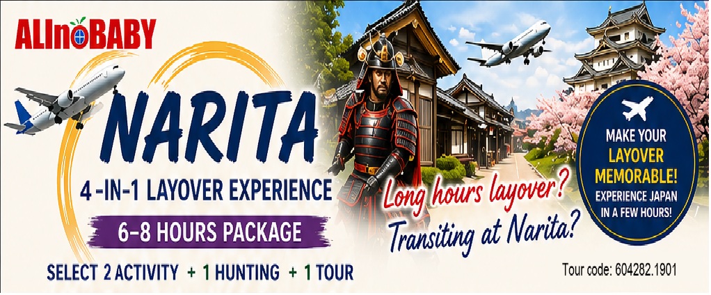 Narita Choice Experience – Activity + Food + Tour (6-8hours) "ALInoBABY" (604282.1901)