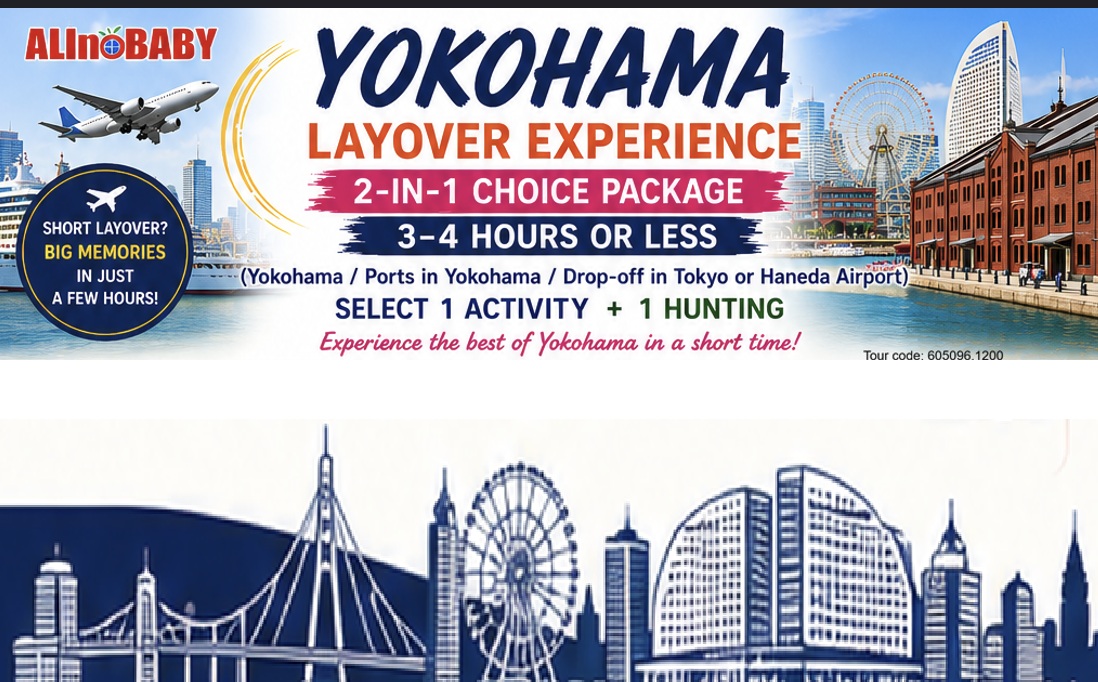 Yokohama Transit/Layover : Activity + Hunting (3-4hours or less) "ALInoBABY" (605096.1200)